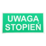 Tablica UWAGA! STOPIEŃ 15 x 30cm
