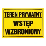 Tablica TEREN PRYWATNY WSTĘP WZBRONIONY 25x35 żółta