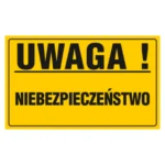 Tablica UWAGA! NIEBEZPIECZEŃSTWO20x33